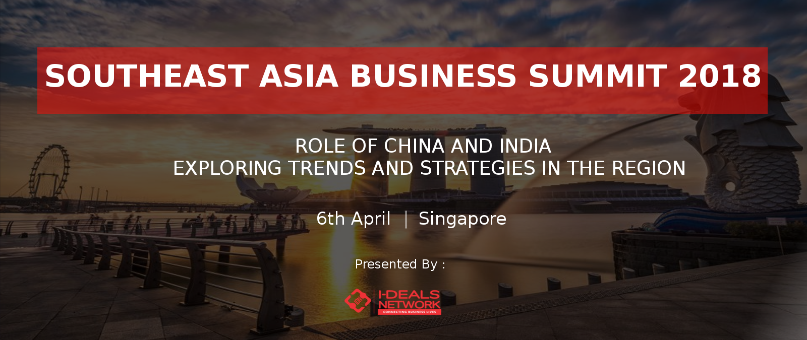 South East Asia Business Summit 2018 -singapore