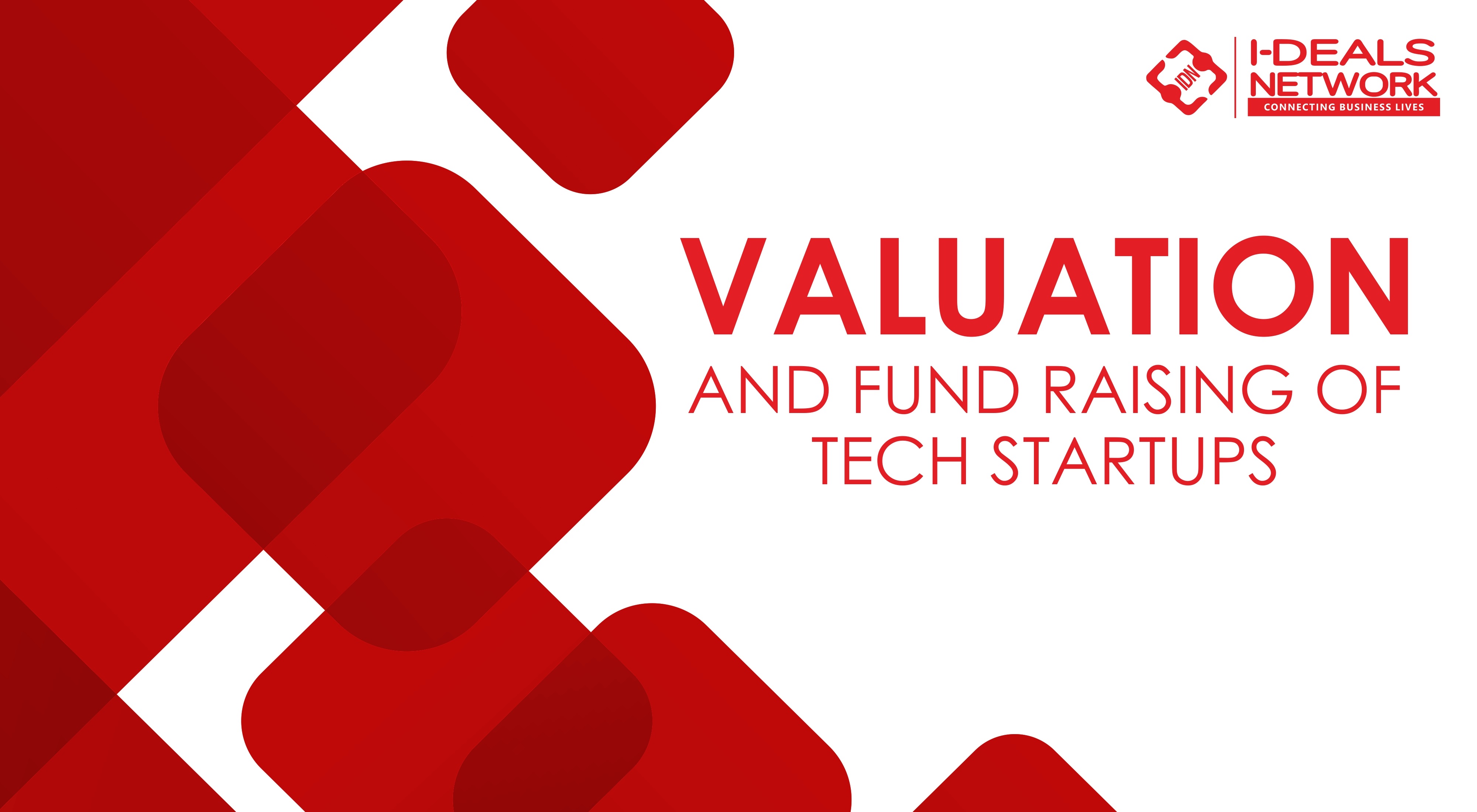 Valuation and Fund Raising of Tech-startups